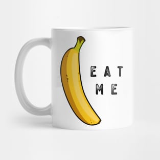 Eat me, Banana. Humor! Mug